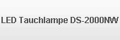 LED Tauchlampe DS-2000NW